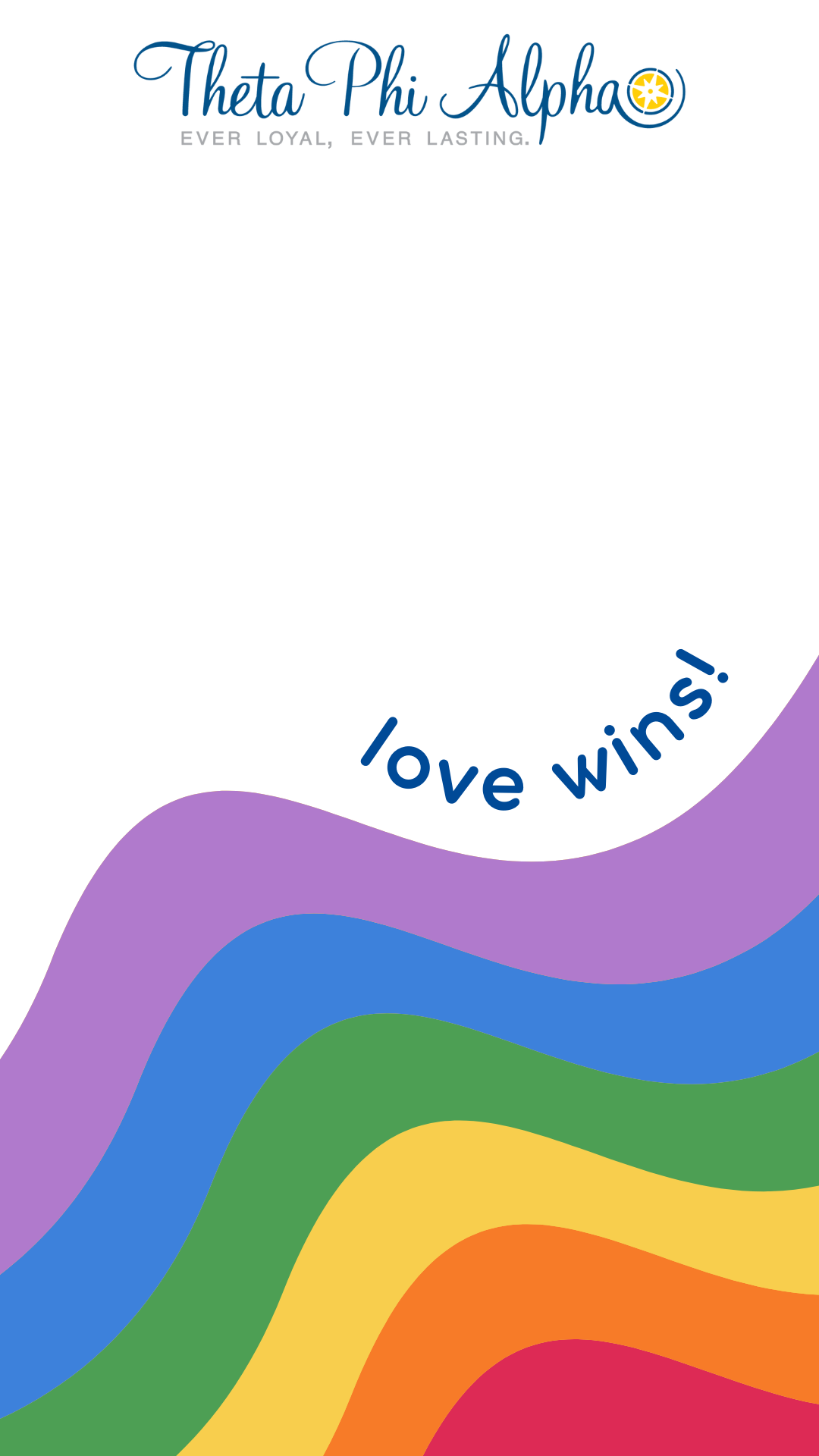Image contains a white background with the Theta Phi Alpha logo at the top, the words "Love wins!", and a rainbow at the bottom.