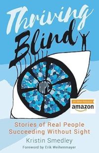 Thriving Blind by Kristin Smedley